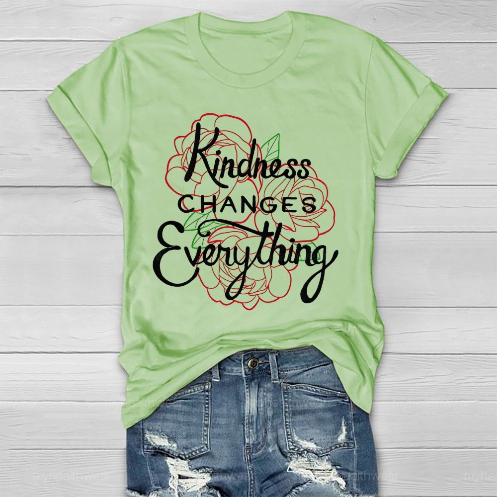 Kindness Changes Everything Healthwear T-shirt