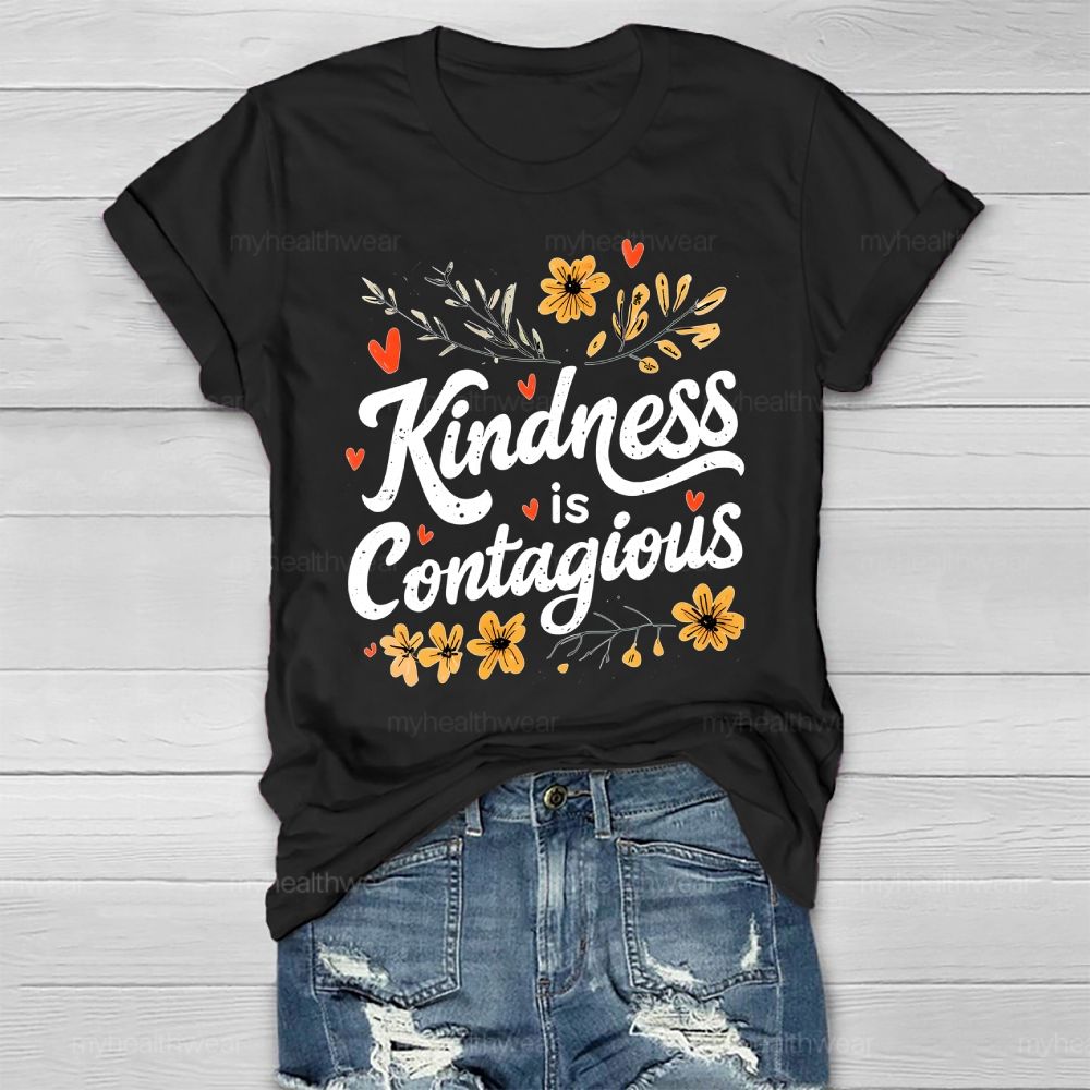 Kindness Is Contagious Healthwear T-shirt