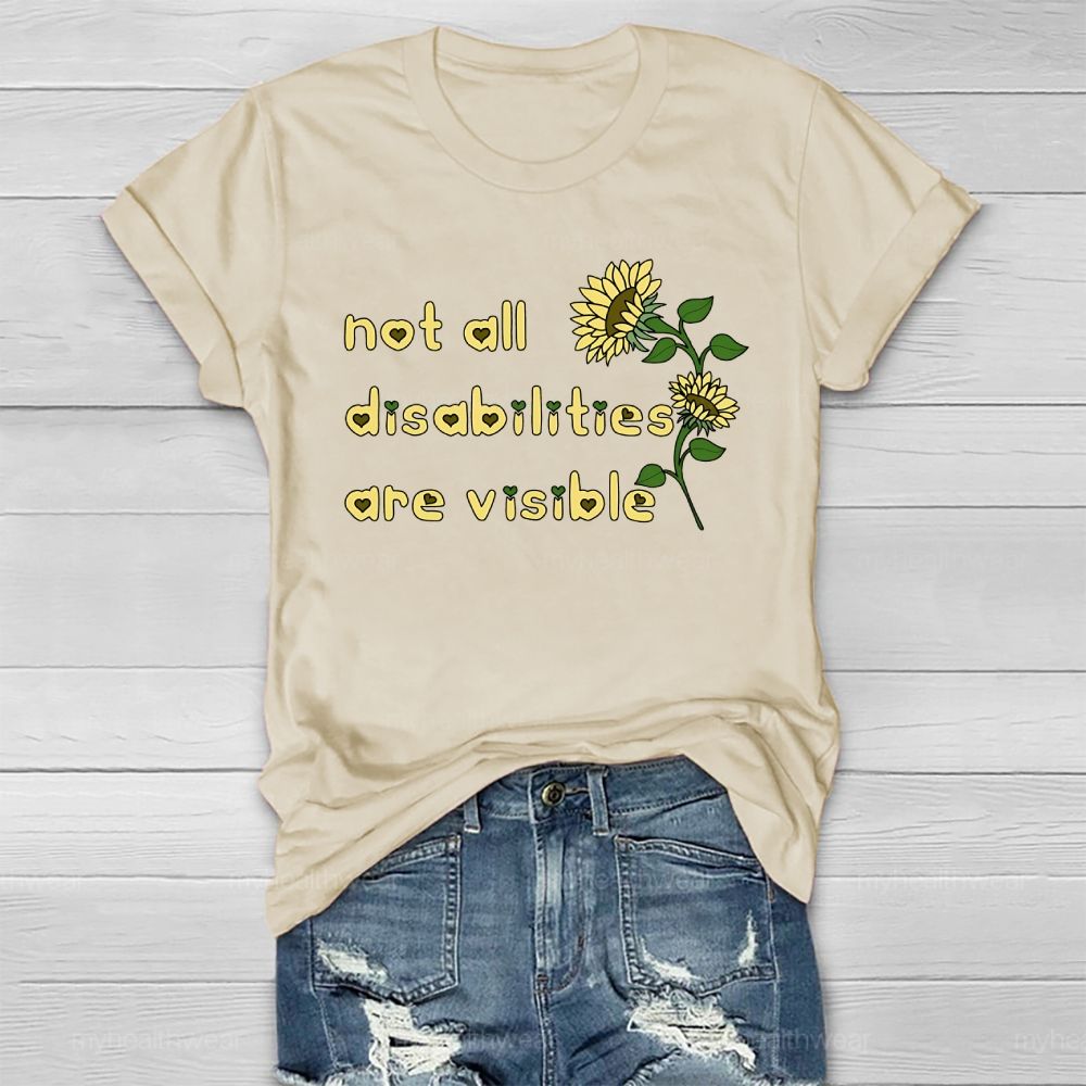 Not All Disabilities Are Visible Healthwear T-shirt