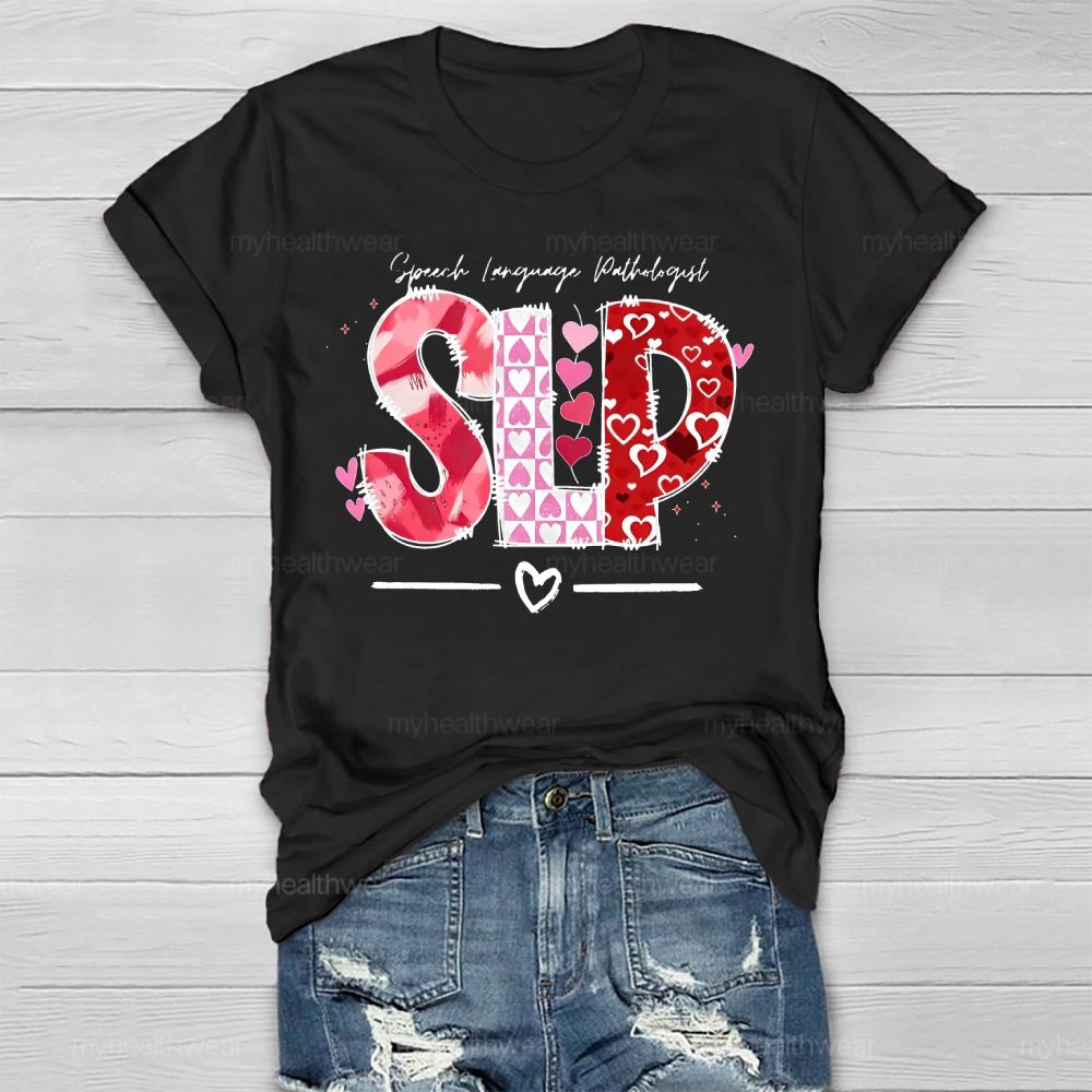 SLP Speech Language Pathologist Love Healthwear T-shirt