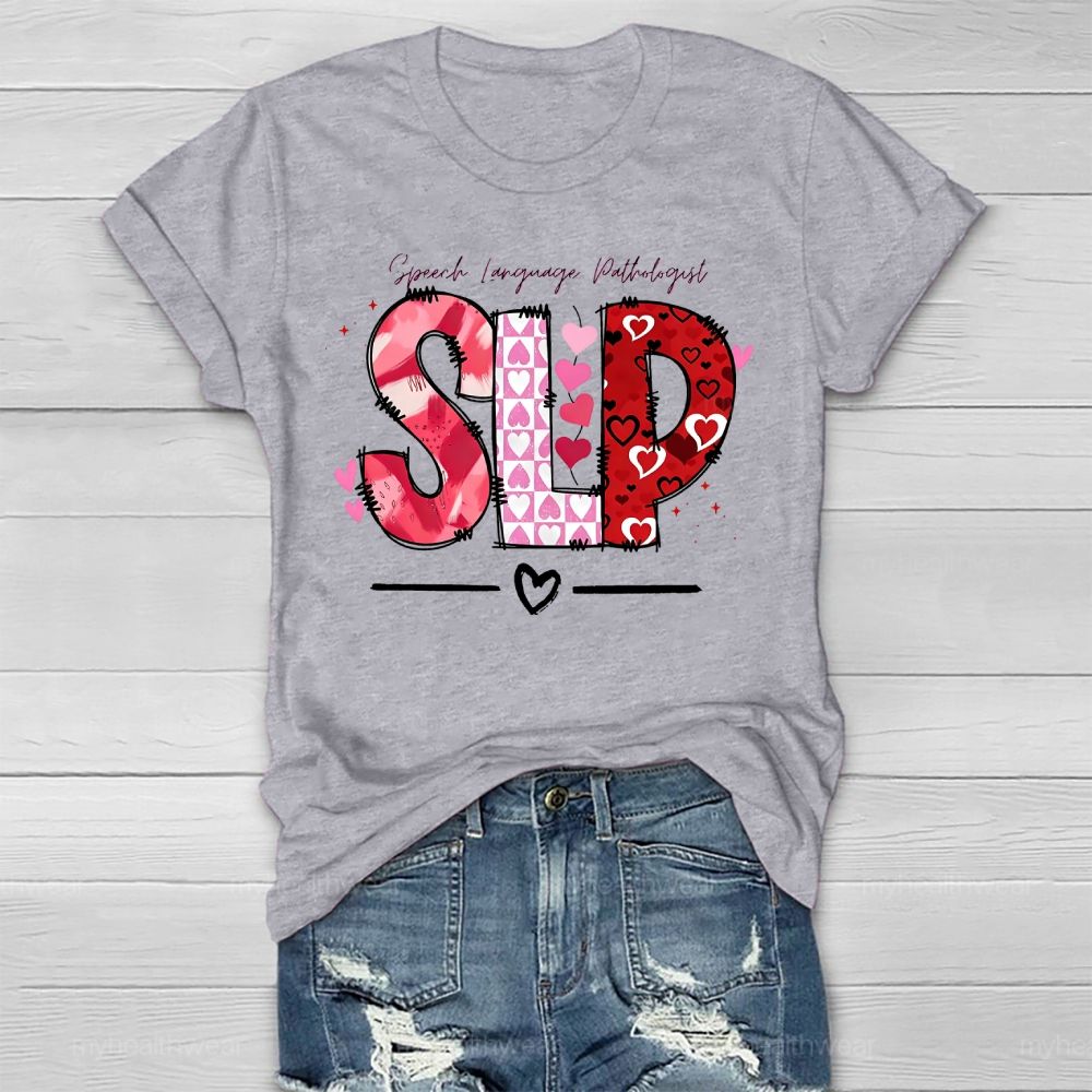 SLP Speech Language Pathologist Love Healthwear T-shirt
