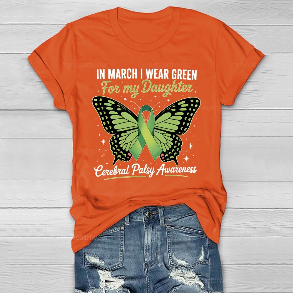 Butterfly In March I Wear Green For My Daughter Cerebral Palsy Healthwear T-shirt