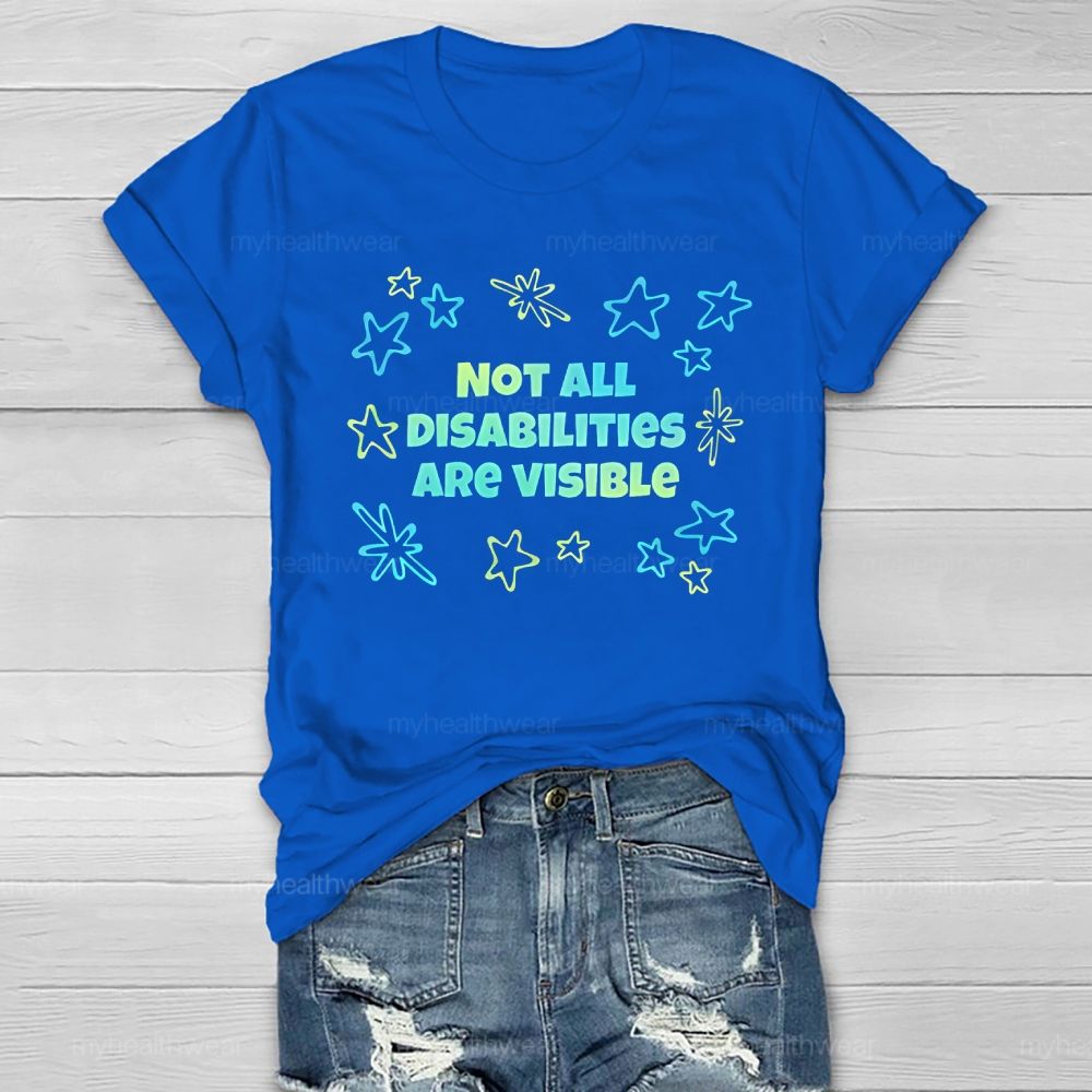 Not All Disabilities Are Visible Healthwear T-shirt