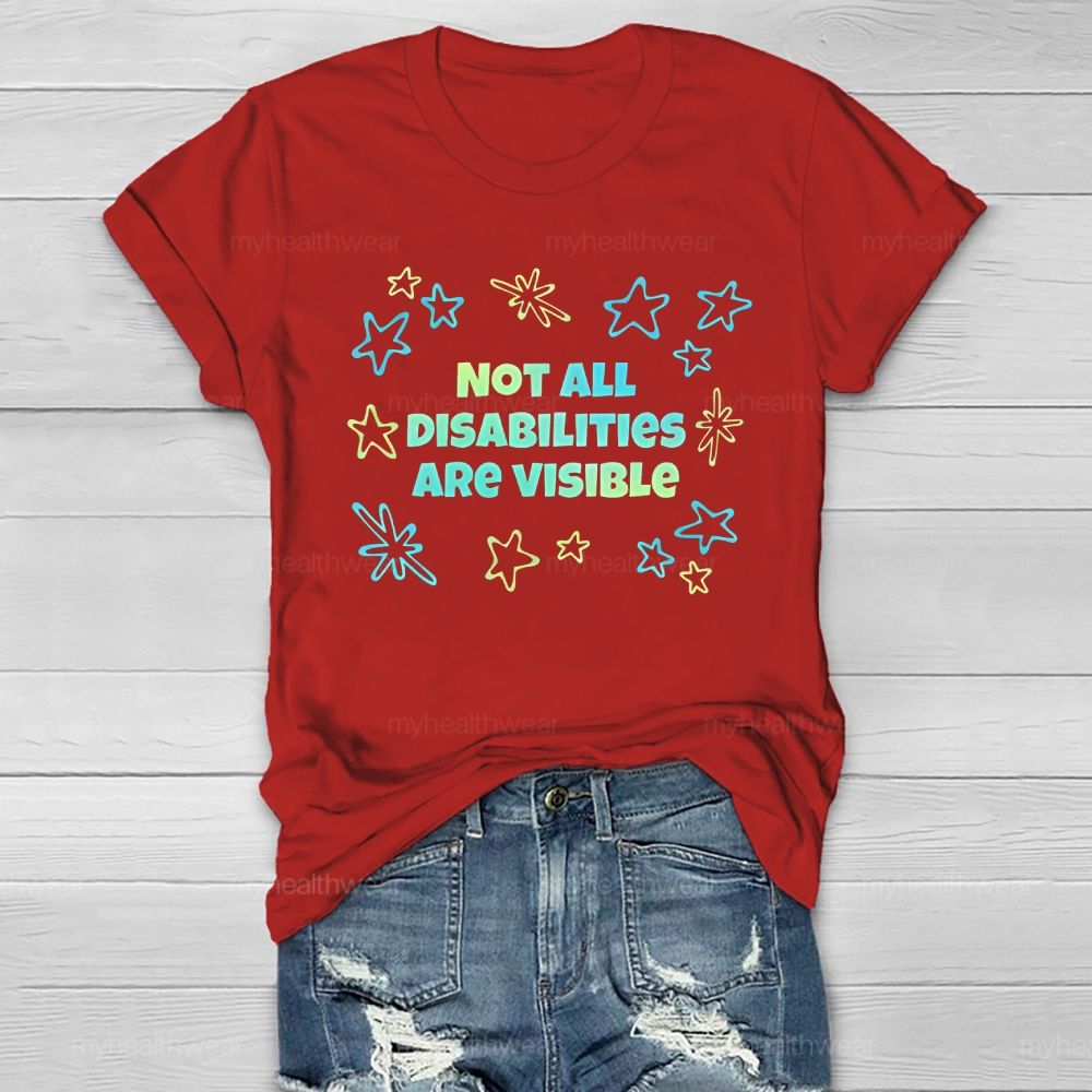 Not All Disabilities Are Visible Healthwear T-shirt