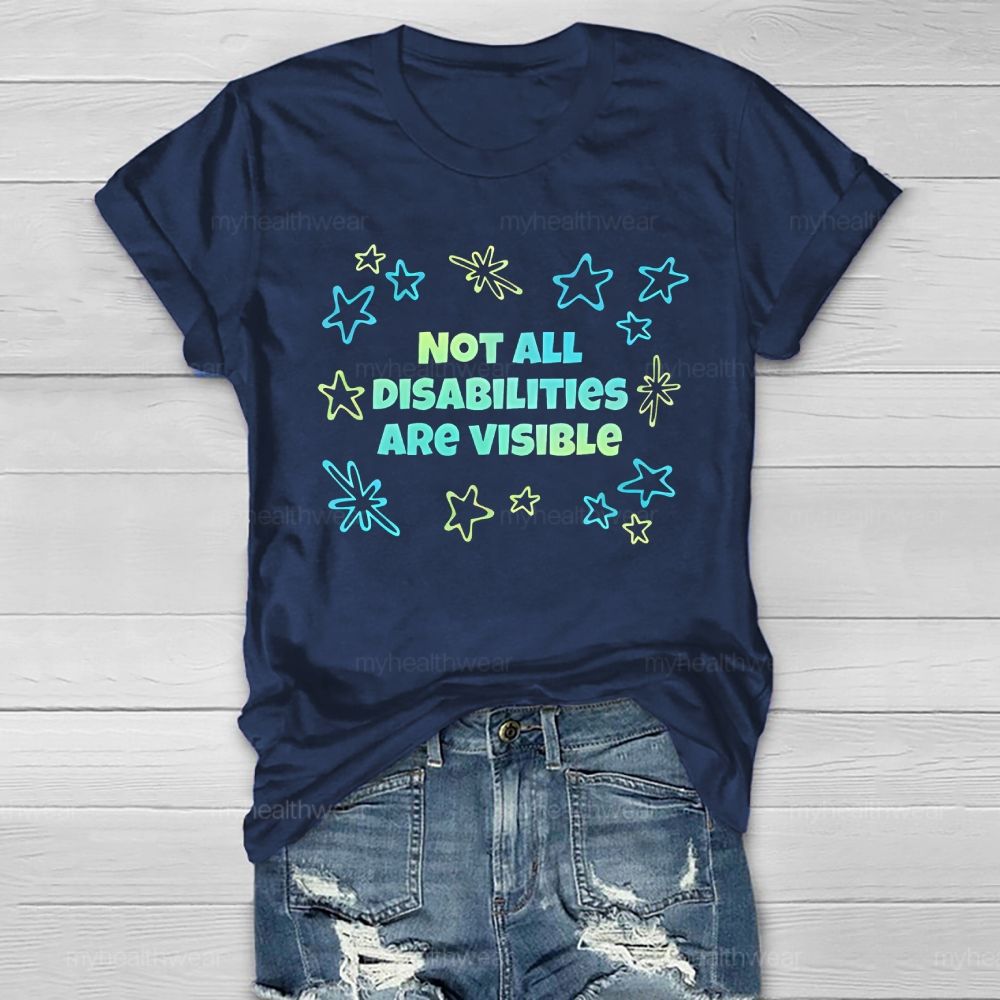 Not All Disabilities Are Visible Healthwear T-shirt