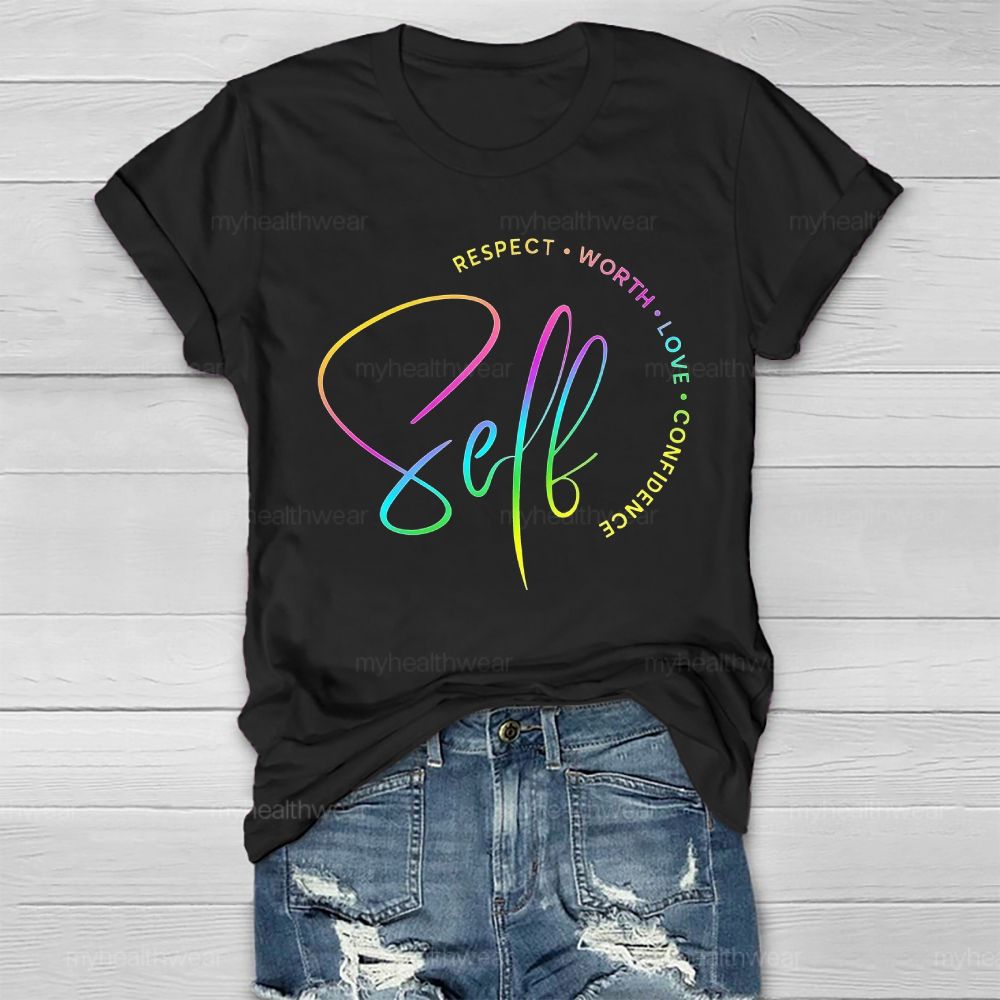 Self Love Respect Worth Confidence Healthwear T-shirt