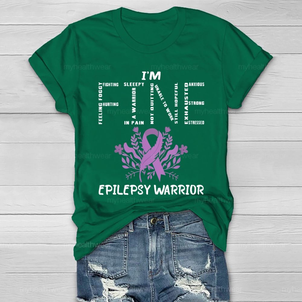 I’m Fine Epilepsy Warrior Healthwear T-shirt
