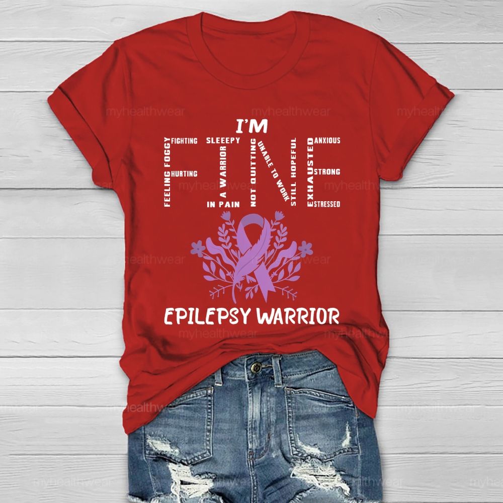 I’m Fine Epilepsy Warrior Healthwear T-shirt