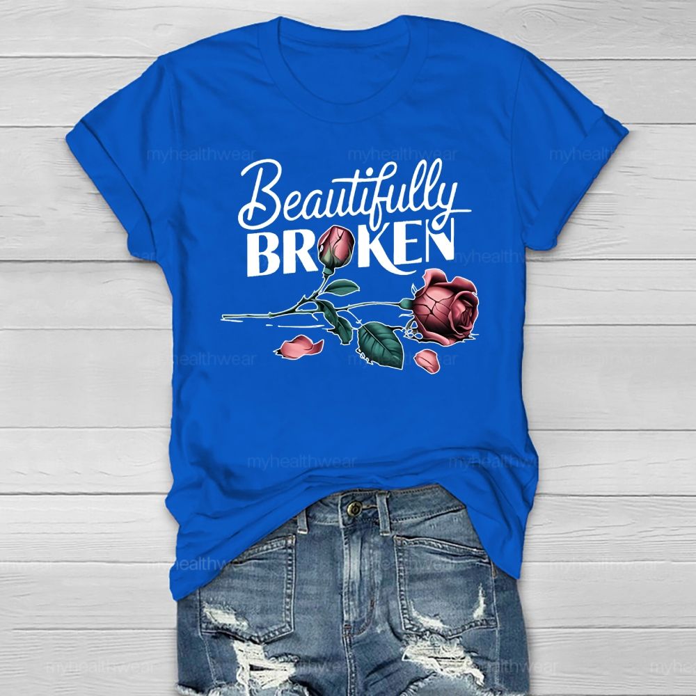 Beautifully Broken Rose Healthwear T-shirt
