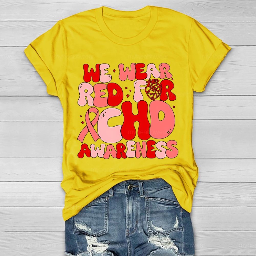 We Wear Red For CHD Awareness Letters Healthwear T-shirt