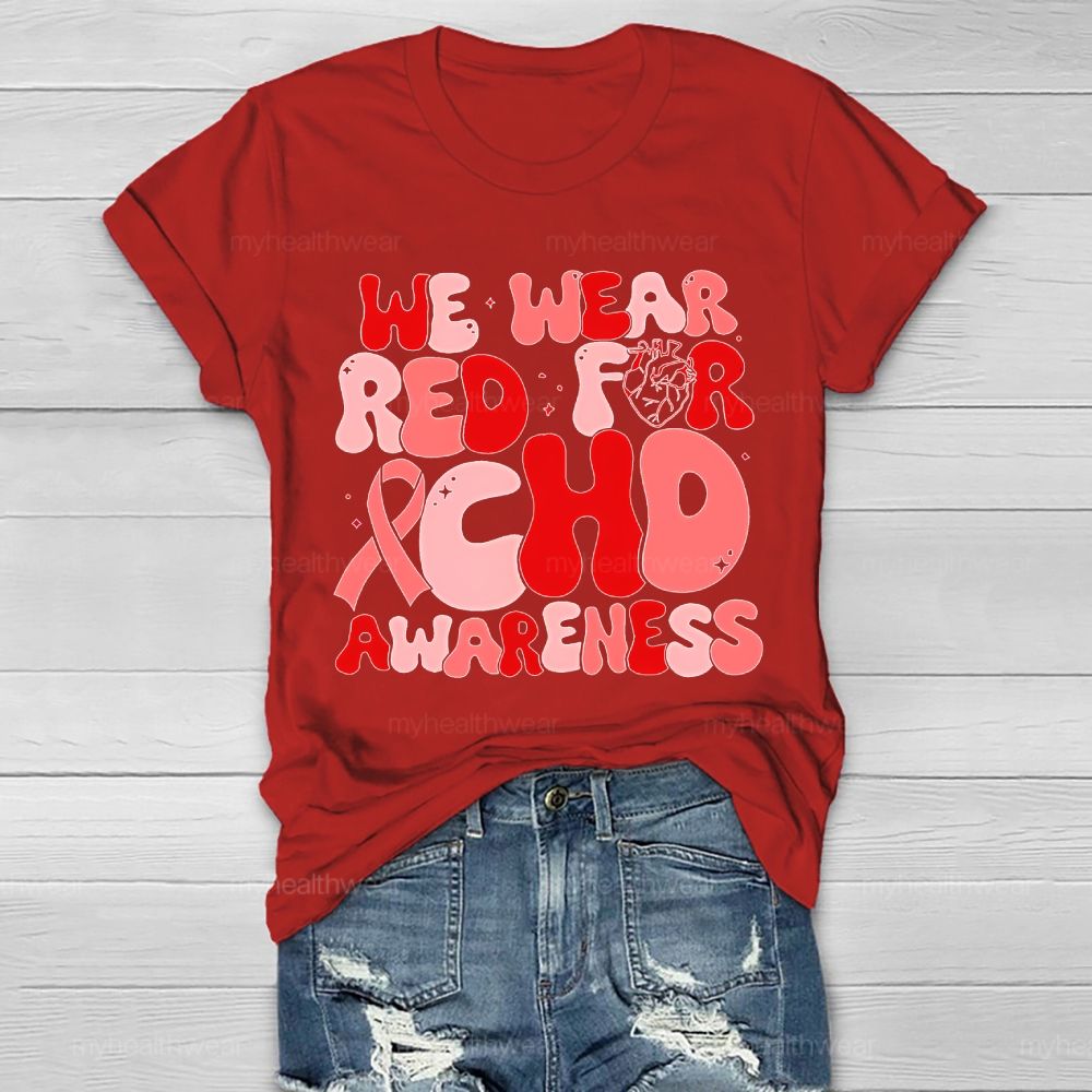 We Wear Red For CHD Awareness Letters Healthwear T-shirt