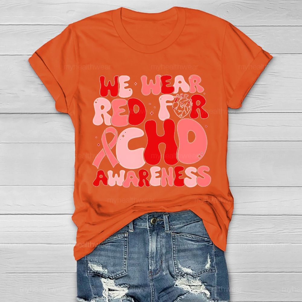 We Wear Red For CHD Awareness Letters Healthwear T-shirt