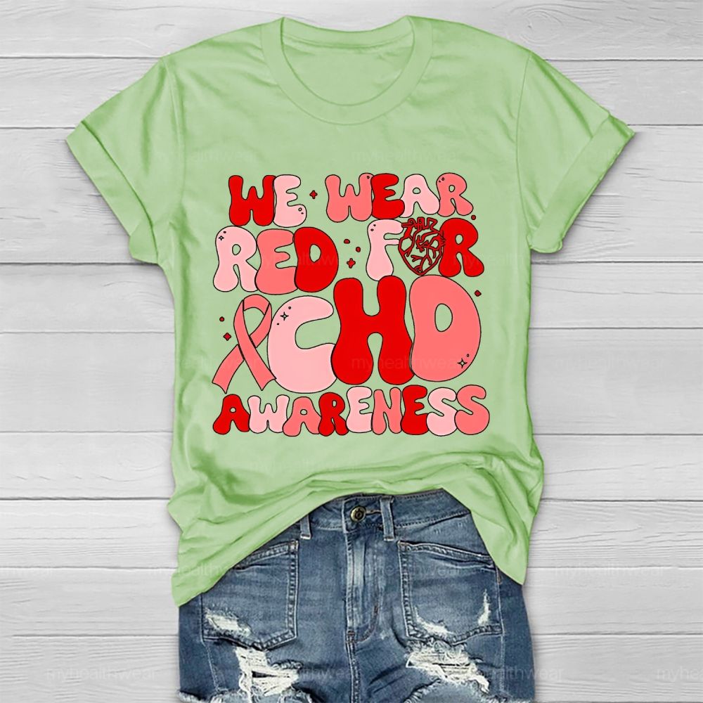 We Wear Red For CHD Awareness Letters Healthwear T-shirt