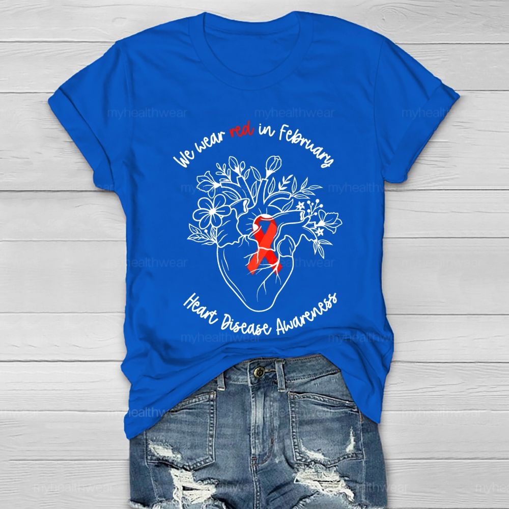 We Wear Red In February Heart Disease Awareness Healthwear T-shirt
