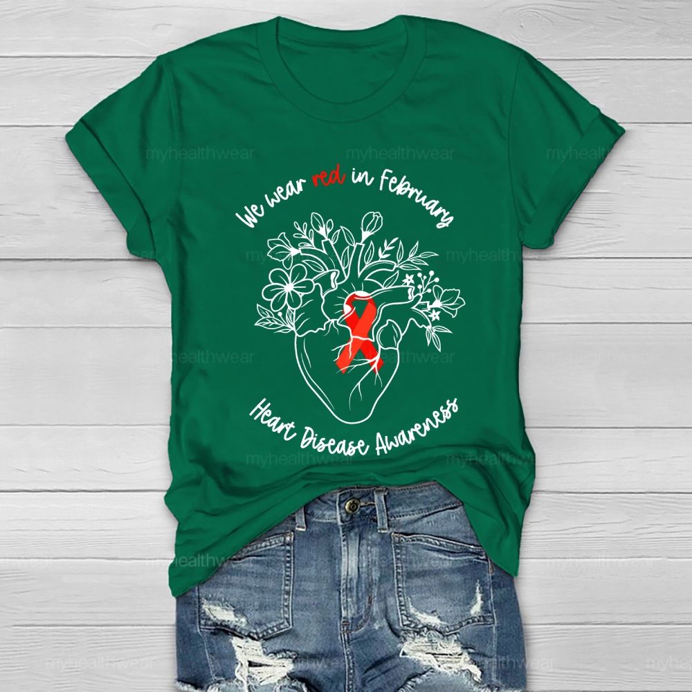 We Wear Red In February Heart Disease Awareness Healthwear T-shirt