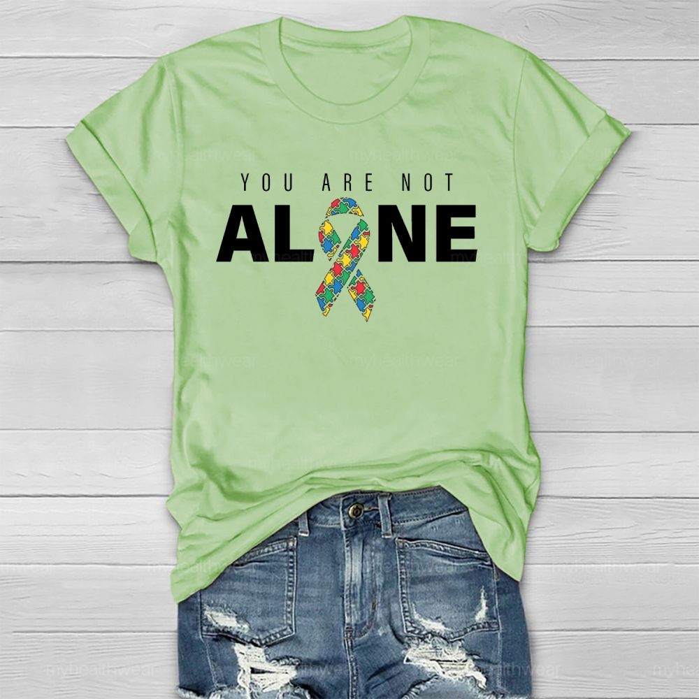 You Are Not Alone Autism Ribbon Healthwear T-shirt