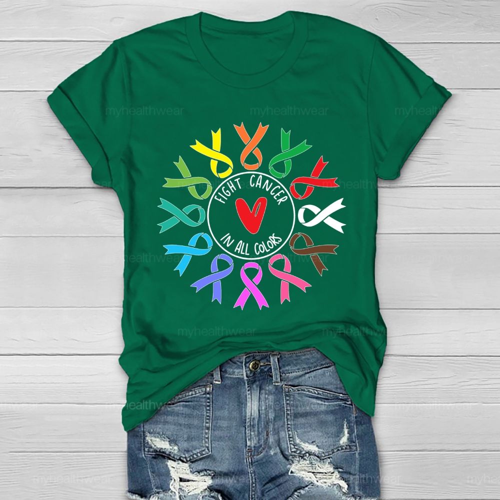 Fight Cancer In All And Every Color Ribbons Healthwear T-shirt