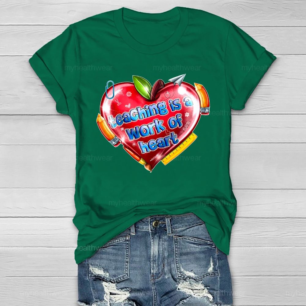 Teaching Is A Work Of Heart Healthwear T-shirt