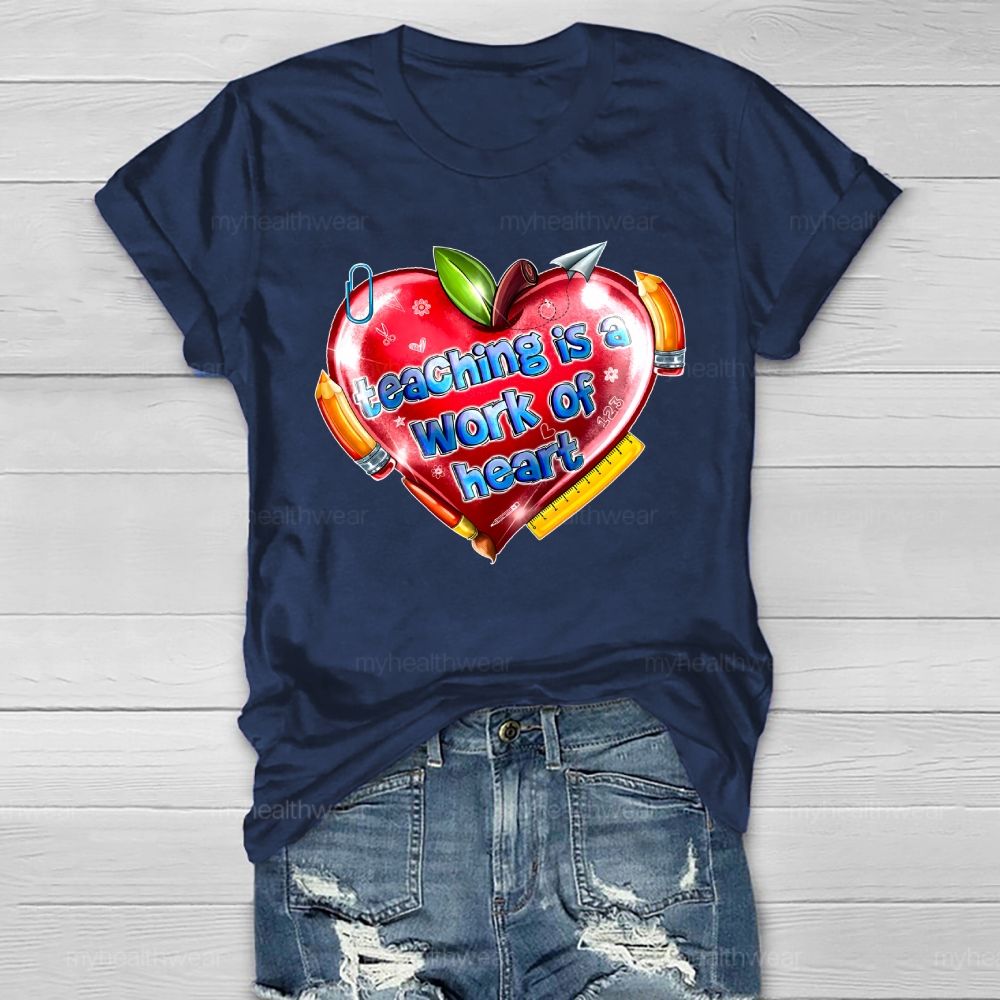 Teaching Is A Work Of Heart Healthwear T-shirt