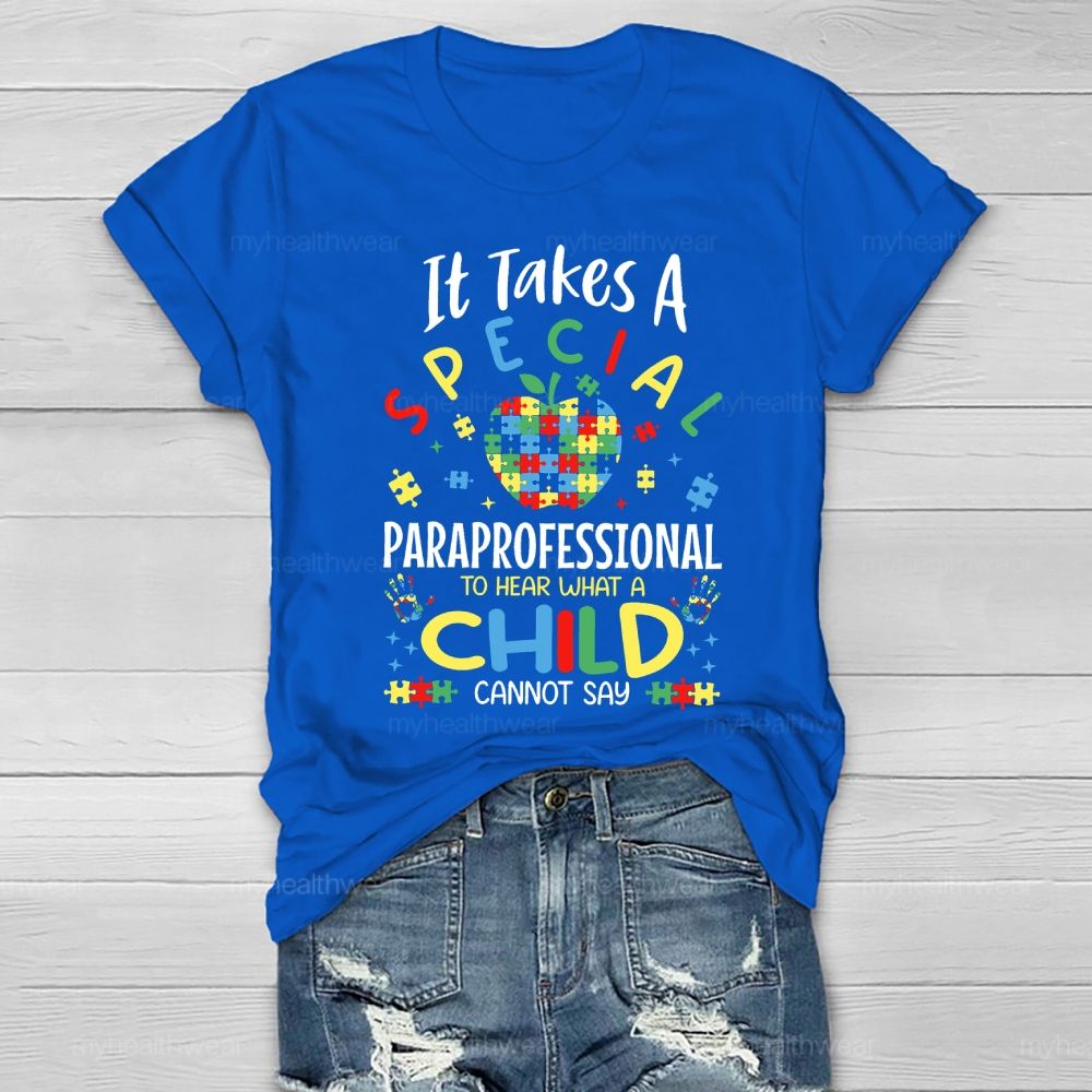 It Takes A Special Paraprofessional To Hear Healthwear T-shirt