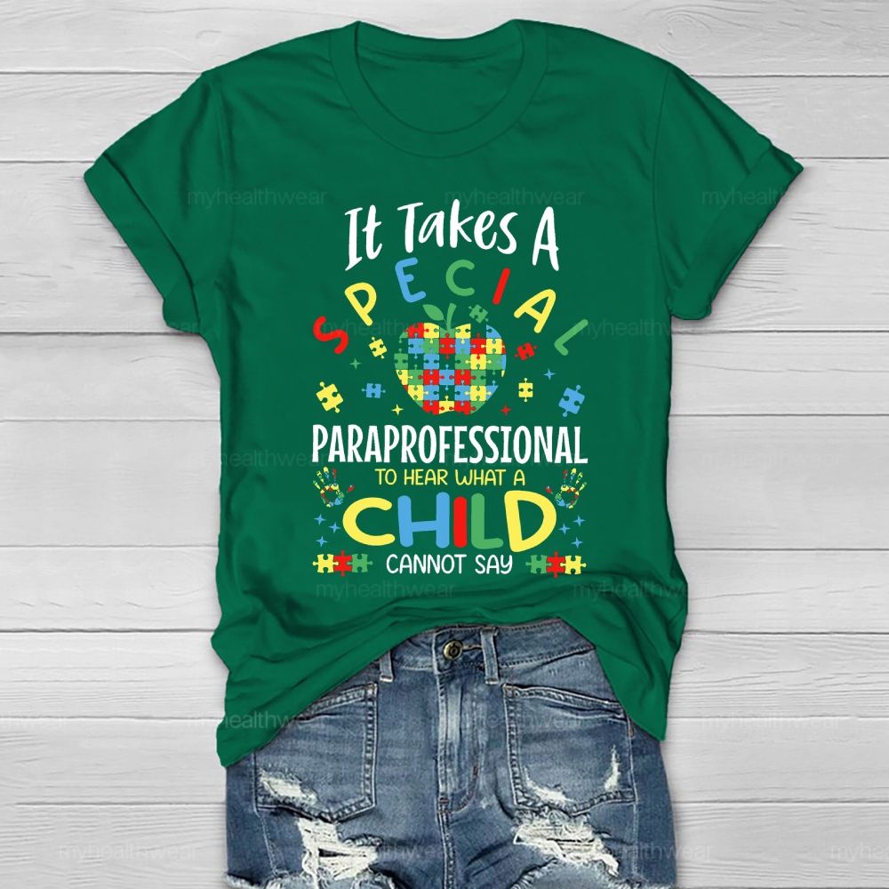 It Takes A Special Paraprofessional To Hear Healthwear T-shirt