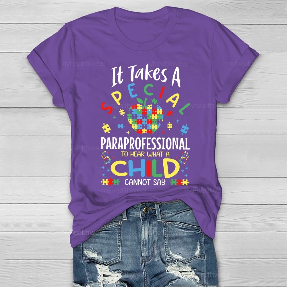 It Takes A Special Paraprofessional To Hear Healthwear T-shirt