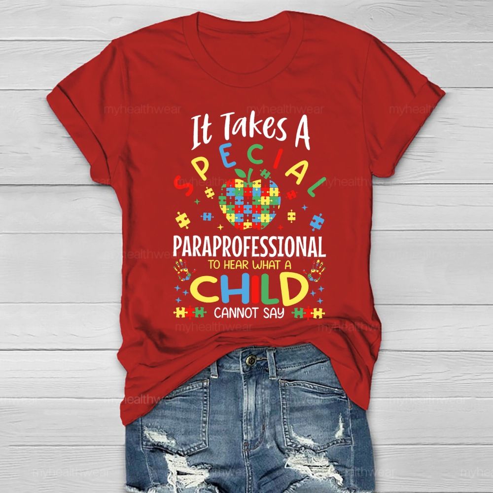 It Takes A Special Paraprofessional To Hear Healthwear T-shirt