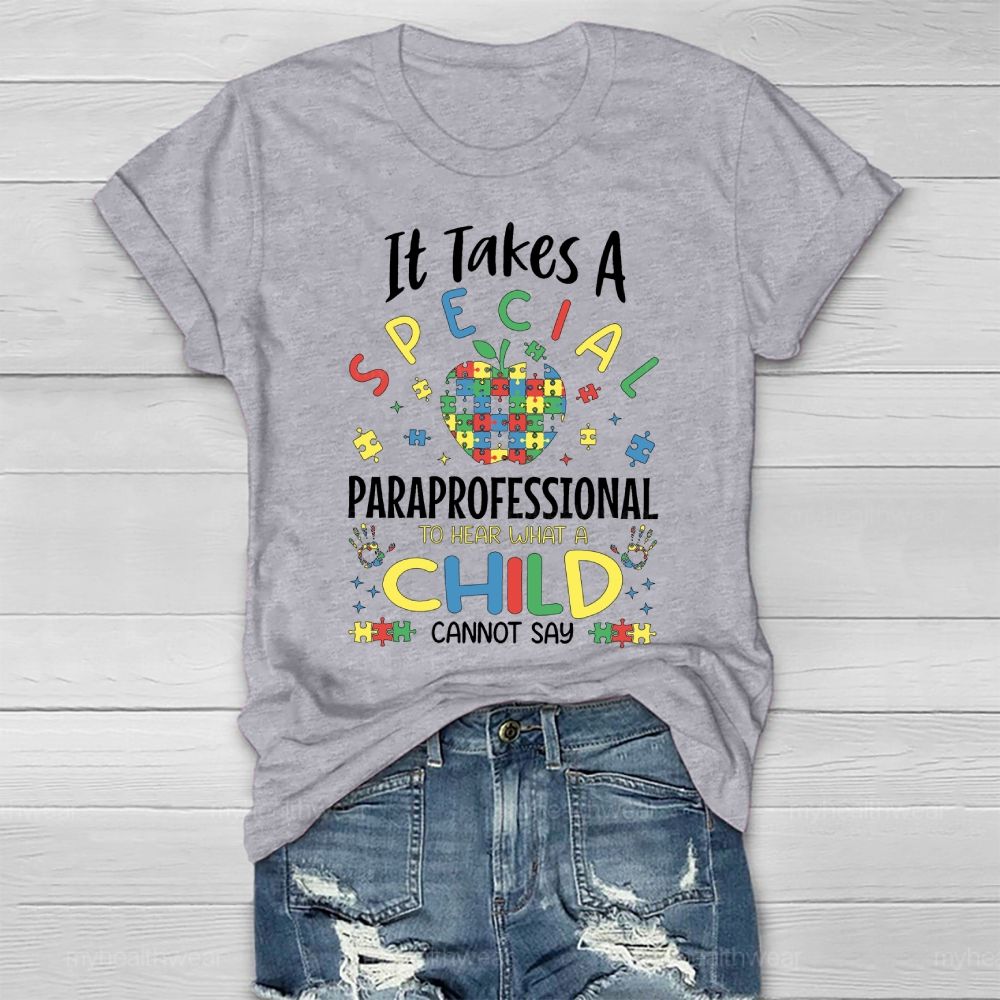 It Takes A Special Paraprofessional To Hear Healthwear T-shirt