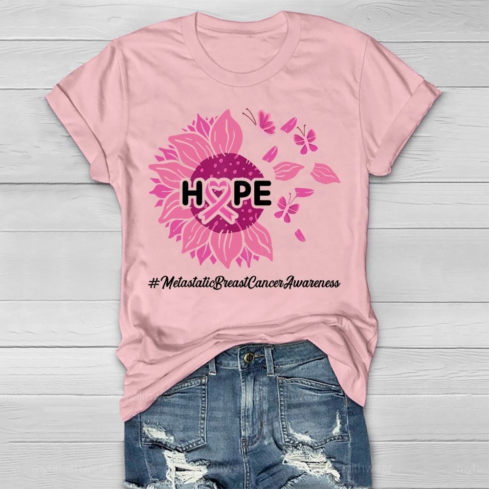 HOPE Metastatic Breast Cancer Awareness Sunflower Healthwear T-shirt