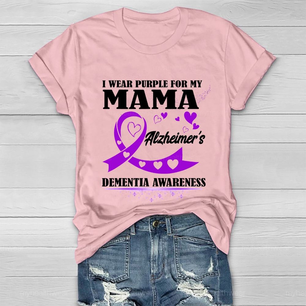 I Wear Purple For My Mom Alzheimer's Dementia Awareness Healthwear T-shirt