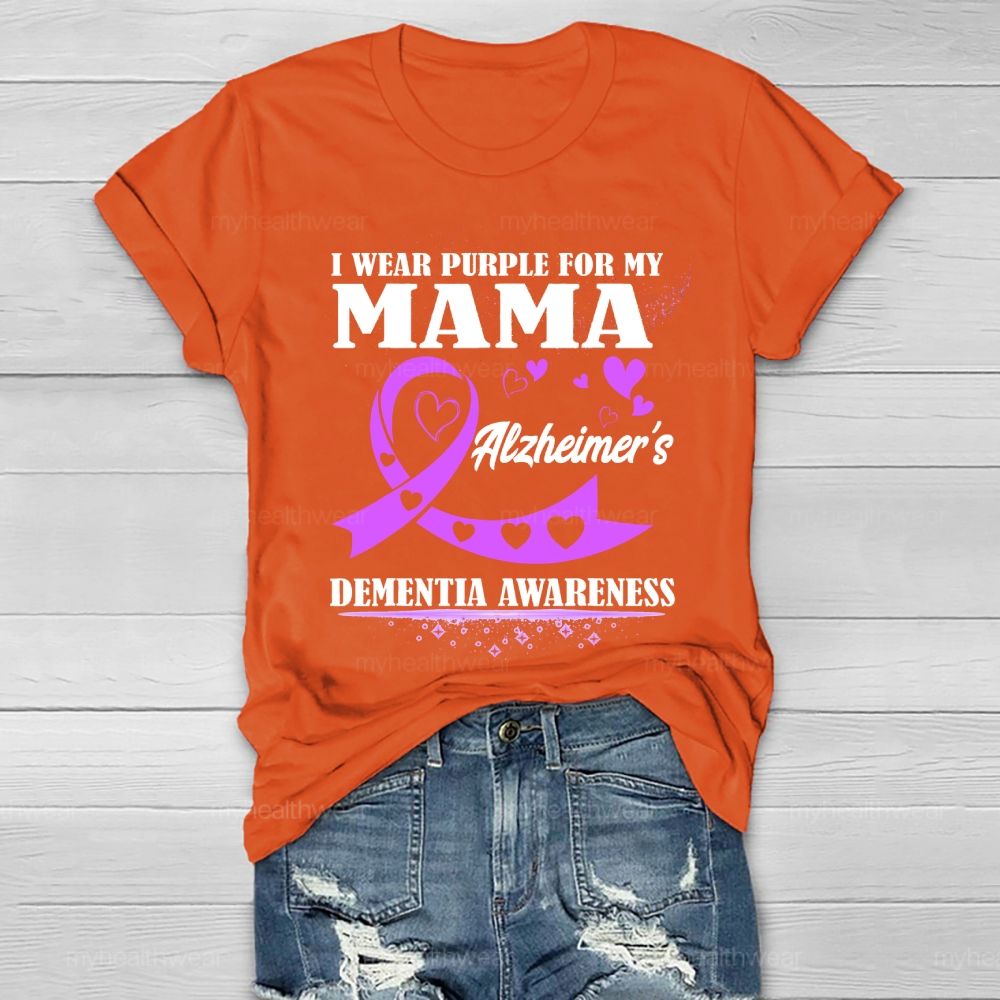 I Wear Purple For My Mom Alzheimer's Dementia Awareness Healthwear T-shirt
