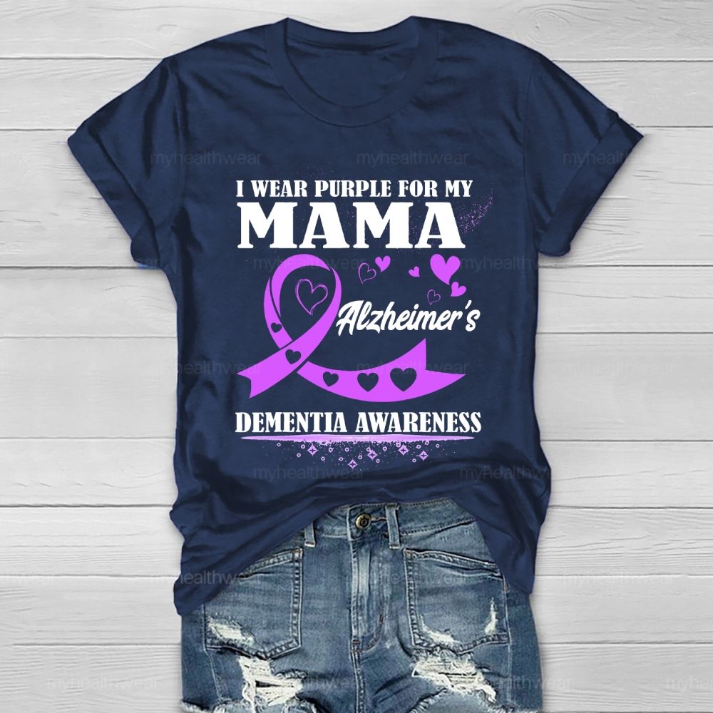 I Wear Purple For My Mom Alzheimer's Dementia Awareness Healthwear T-shirt