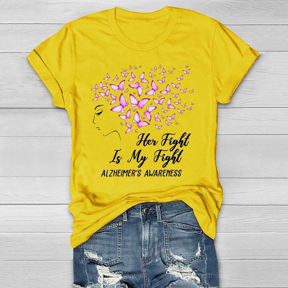 Her Fight Is My Fight Alzheimer's Awareness Butterfly Healthwear T-shirt