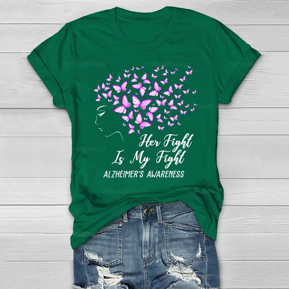 Her Fight Is My Fight Alzheimer's Awareness Butterfly Healthwear T-shirt