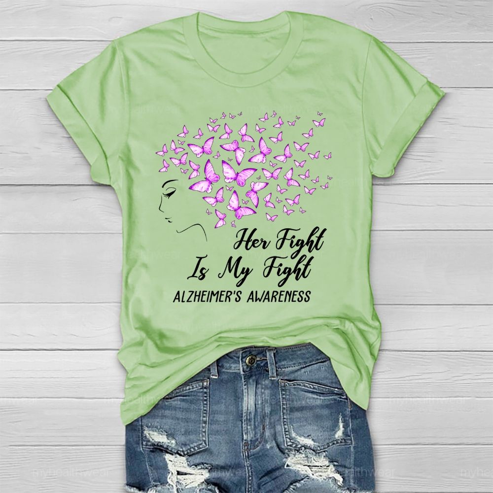 Her Fight Is My Fight Alzheimer's Awareness Butterfly Healthwear T-shirt