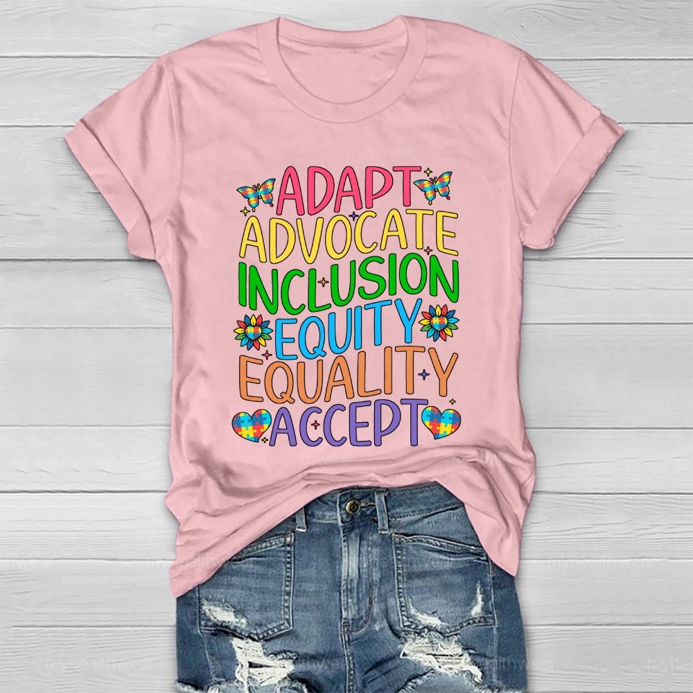 Accept Adapt Advocate Inclusion Equity Equality Colorful Letters Healthwear T-shirt