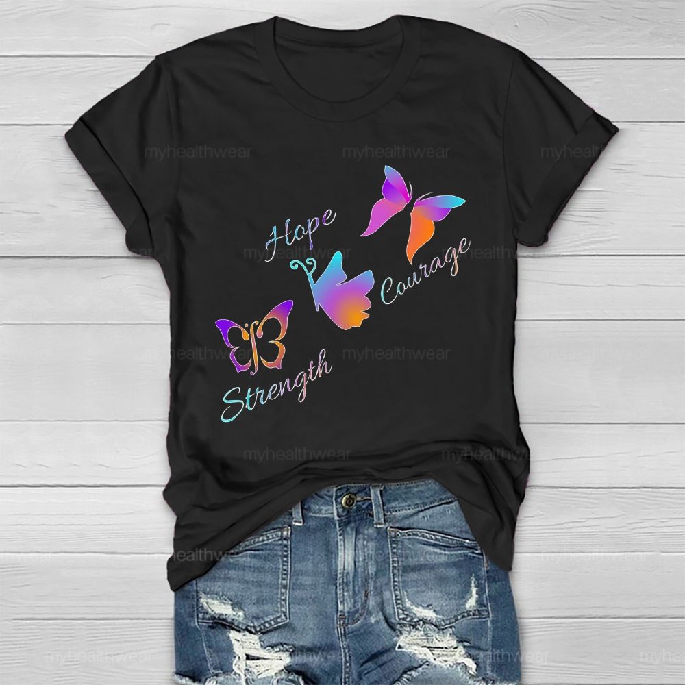 Hope Strength Courage Butterfly Healthwear T-shirt