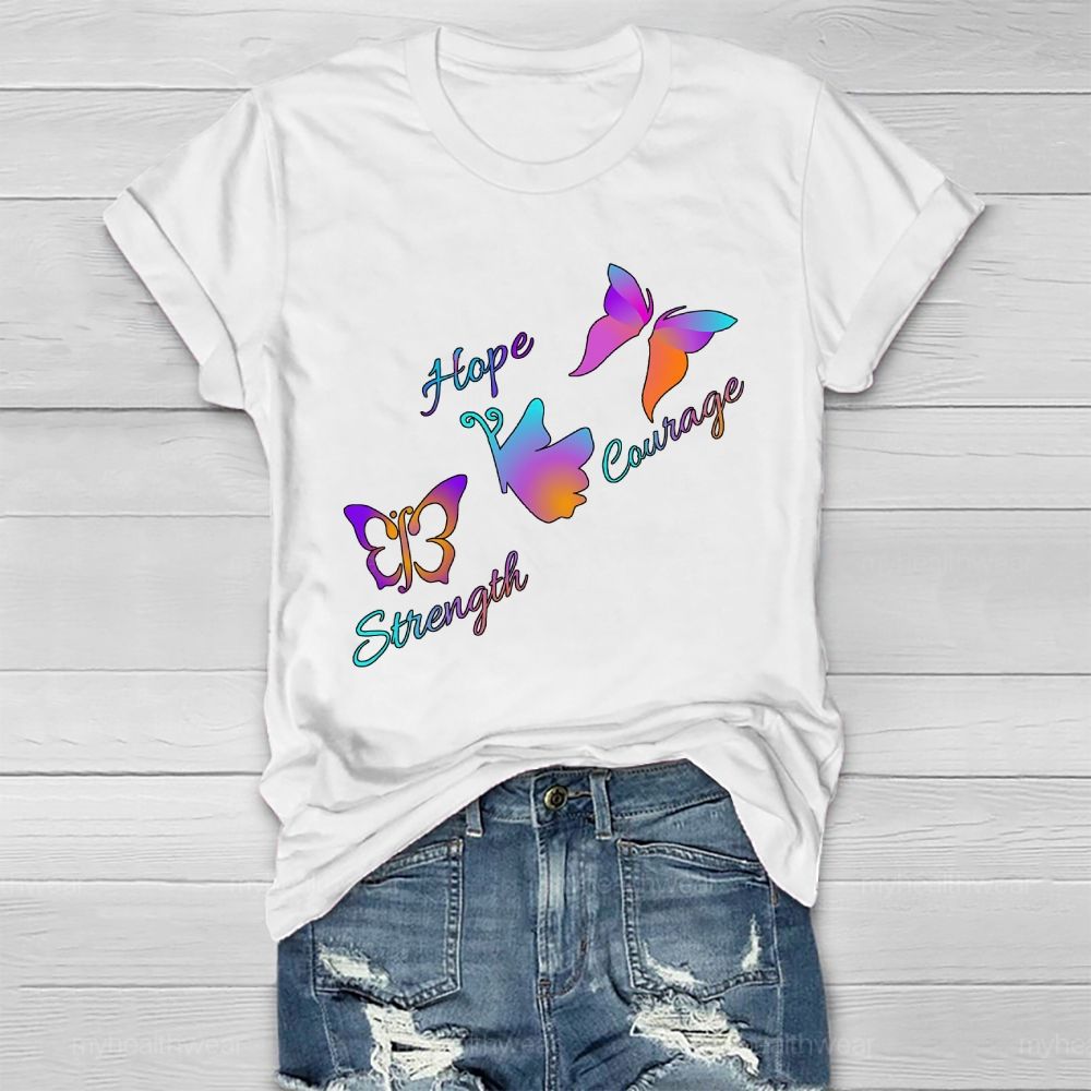 Hope Strength Courage Butterfly Healthwear T-shirt