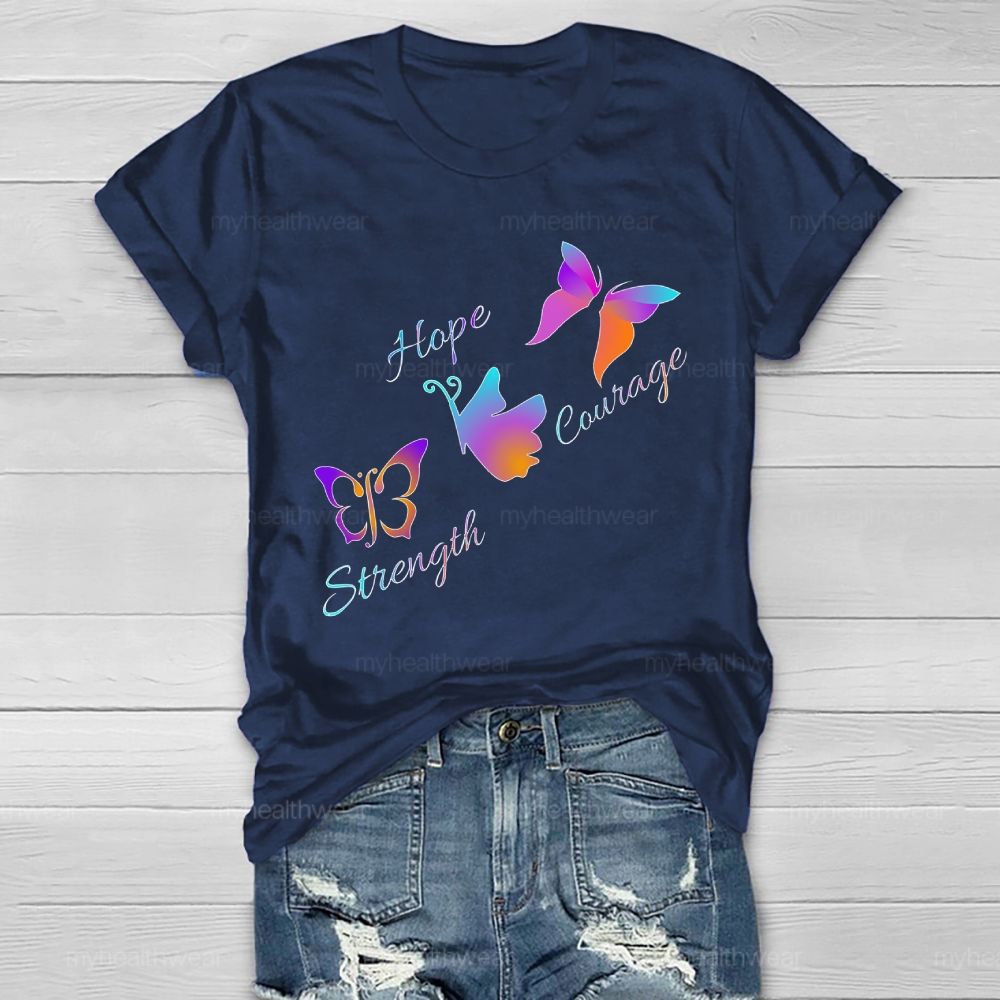 Hope Strength Courage Butterfly Healthwear T-shirt
