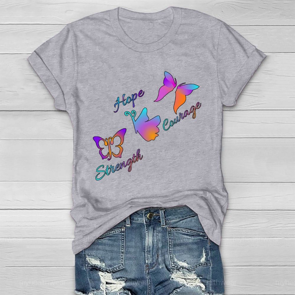 Hope Strength Courage Butterfly Healthwear T-shirt