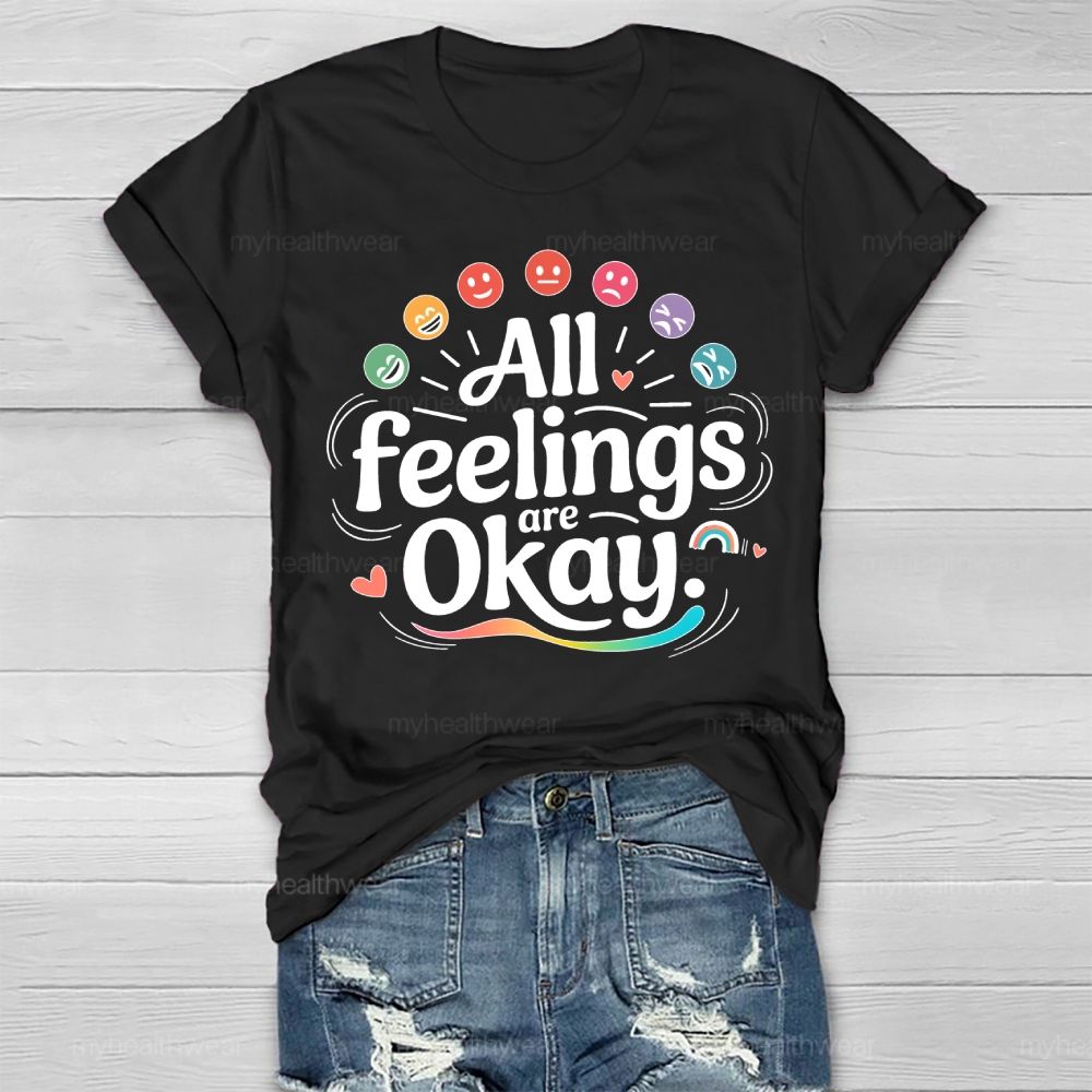 All Feelings Are Okay Healthwear T-shirt