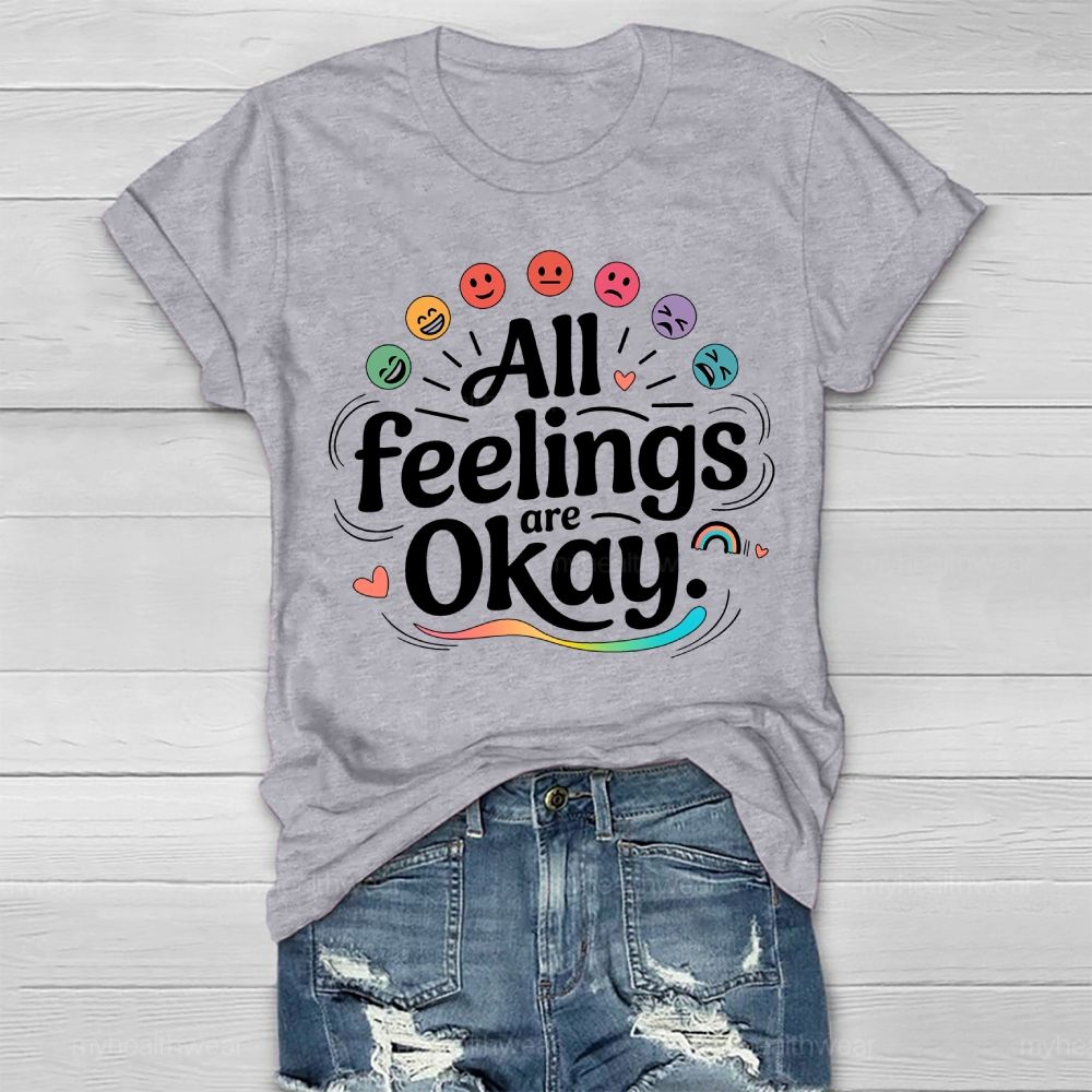 All Feelings Are Okay Healthwear T-shirt
