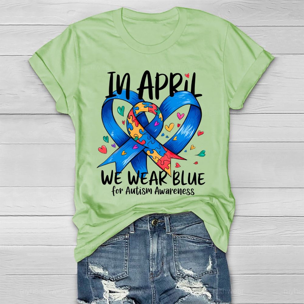 In April We Wear Blue For Autism Awareness Blue Ribbon Puzzle Healthwear T-shirt
