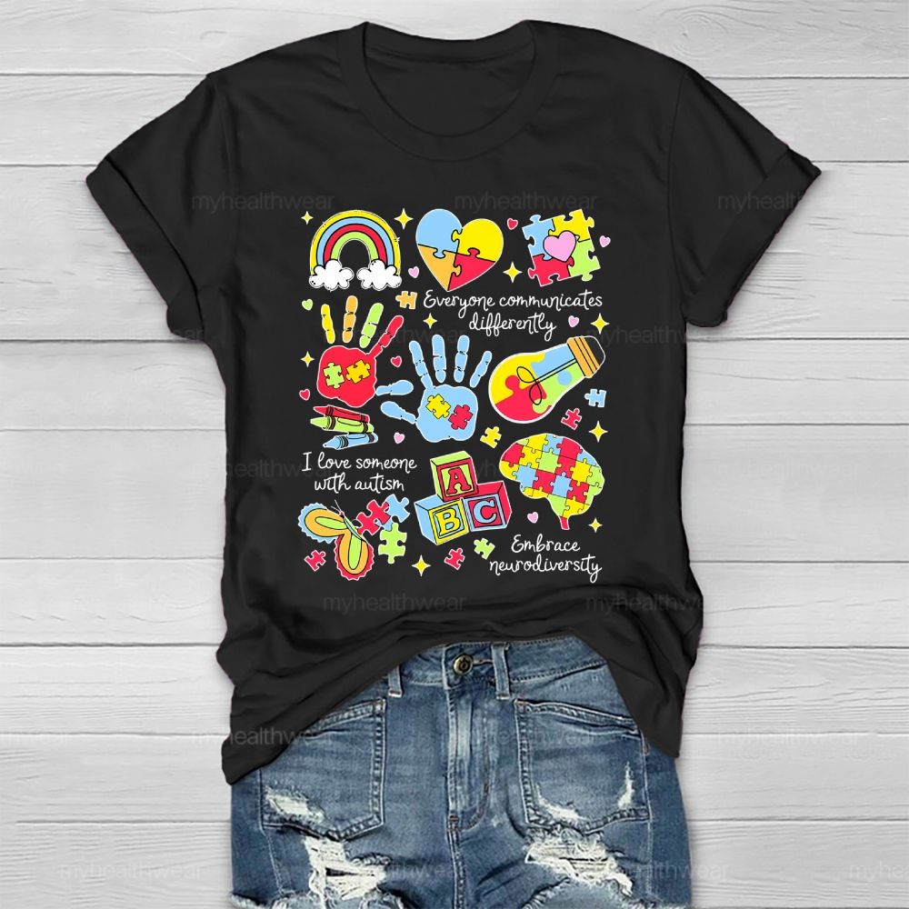 Everyone Communicate Differently Heart Autism Awareness Healthwear T-shirt