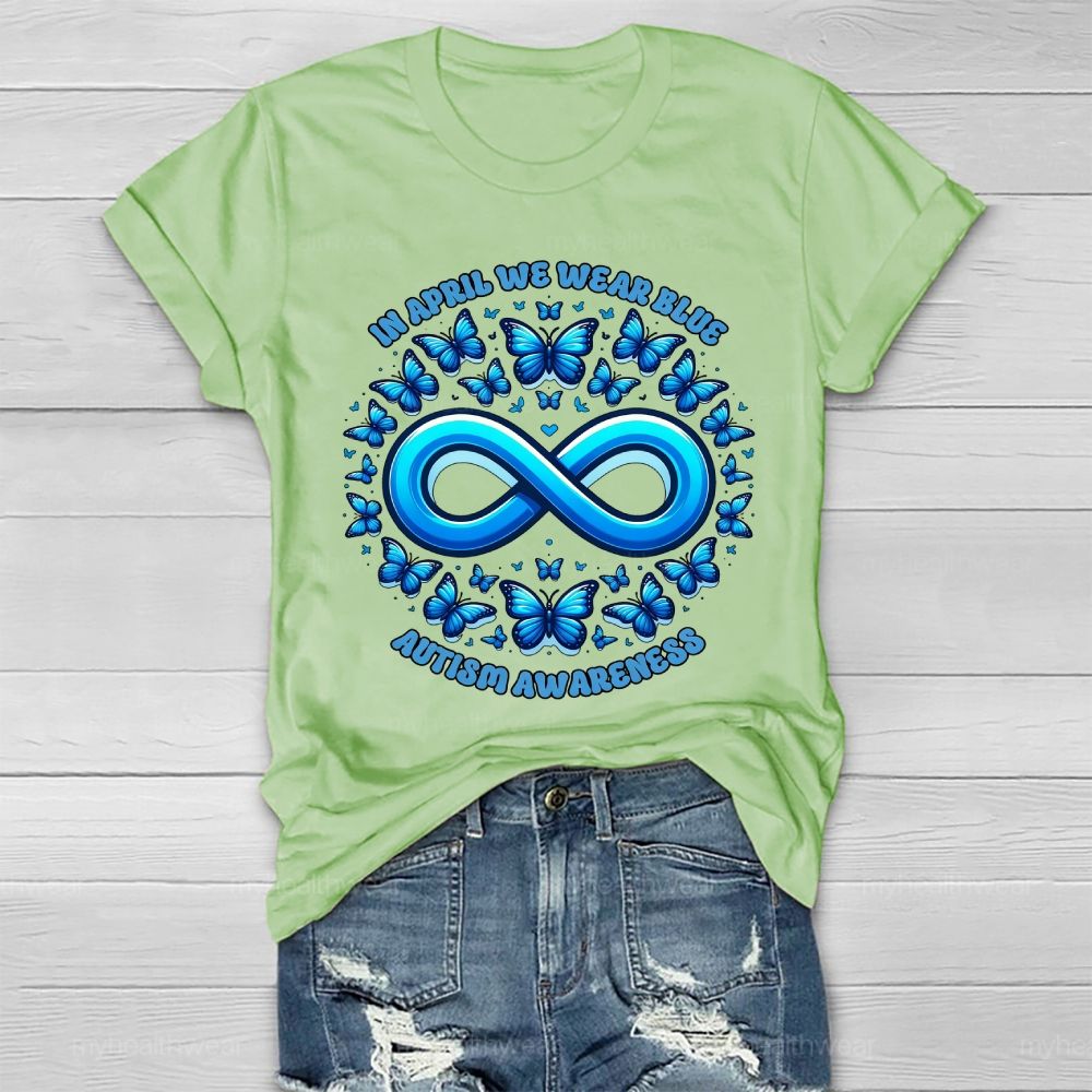 In April We Wear Blue Autism Awareness Blue Butterfly Healthwear T-shirt