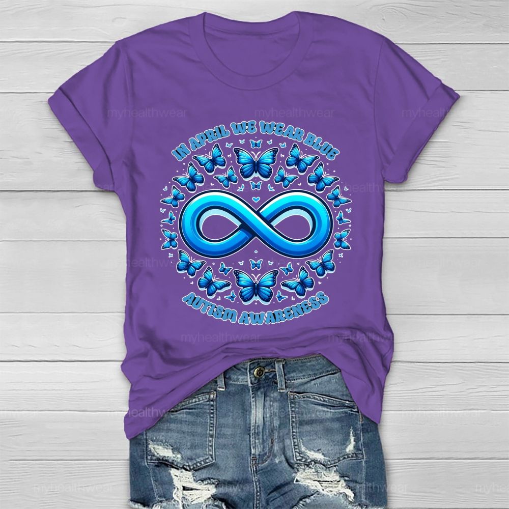 In April We Wear Blue Autism Awareness Blue Butterfly Healthwear T-shirt