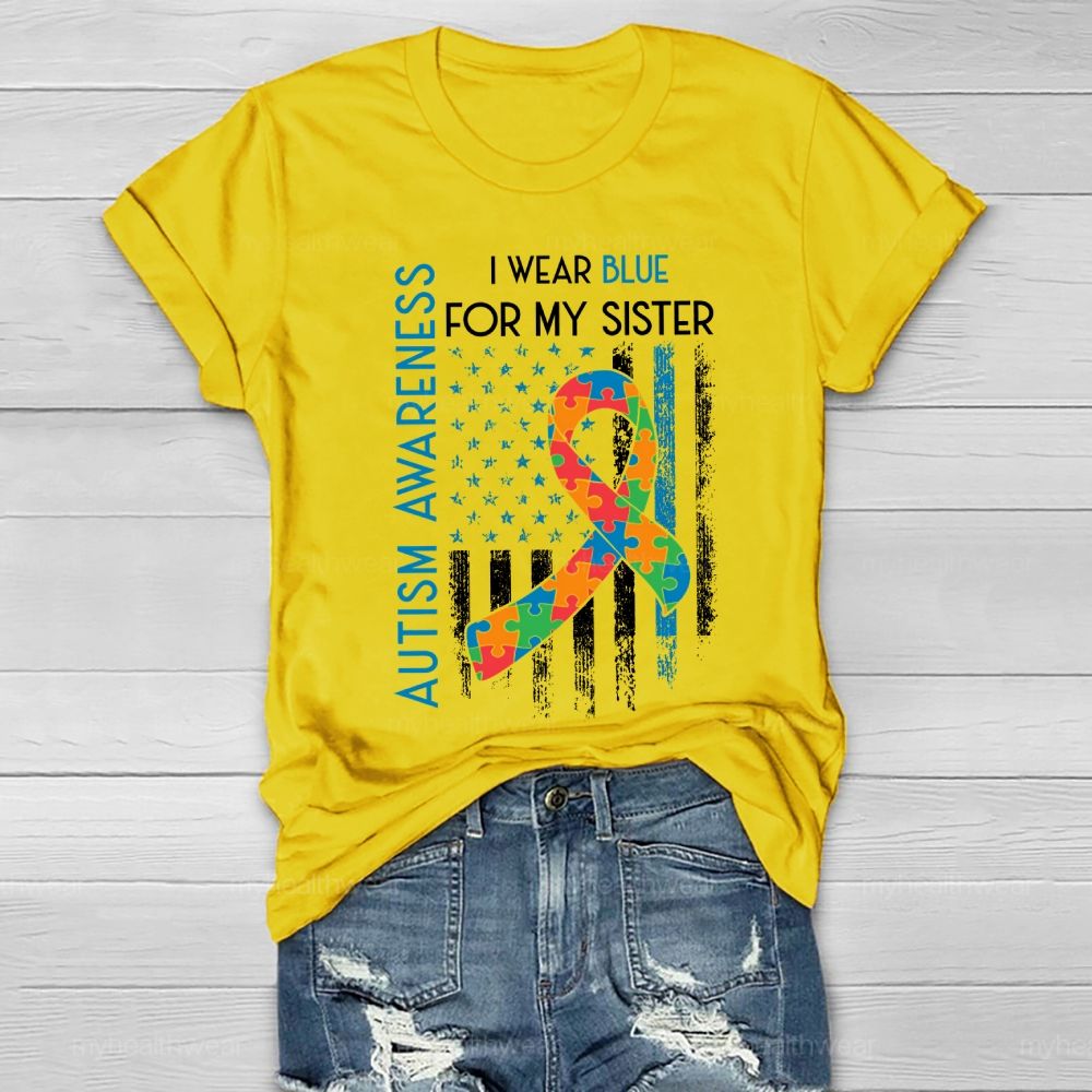 In April I Wear Blue For My Sister Autism Awareness Healthwear T-shirt