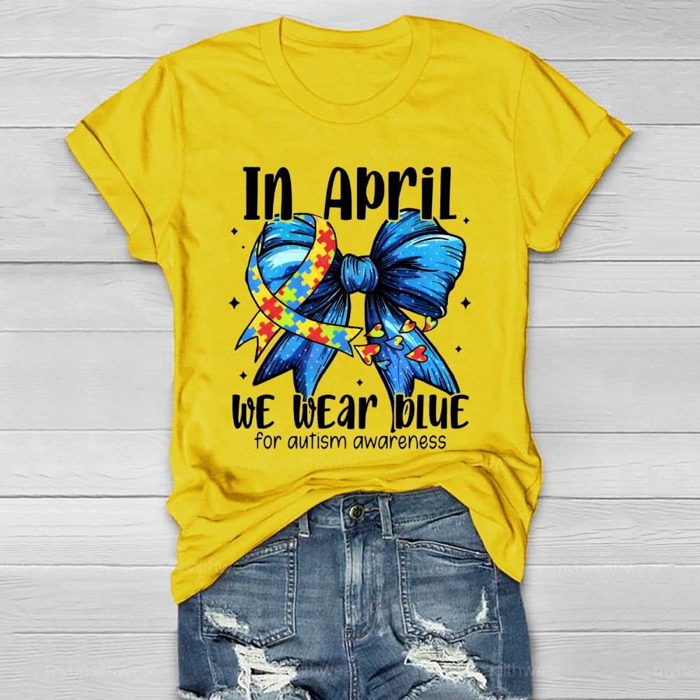 In April We Wear Blue For Autism Awareness Butterfly Puzzle Heart Healthwear T-shirt