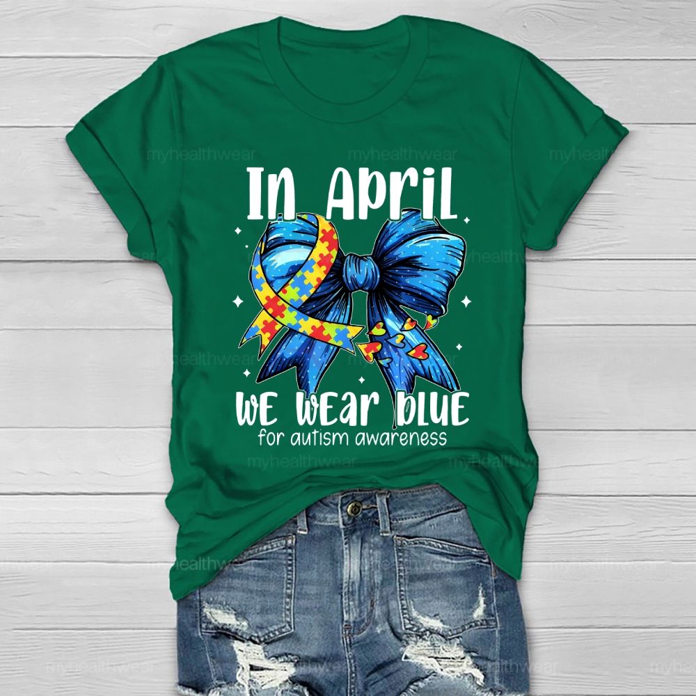 In April We Wear Blue For Autism Awareness Butterfly Puzzle Heart Healthwear T-shirt