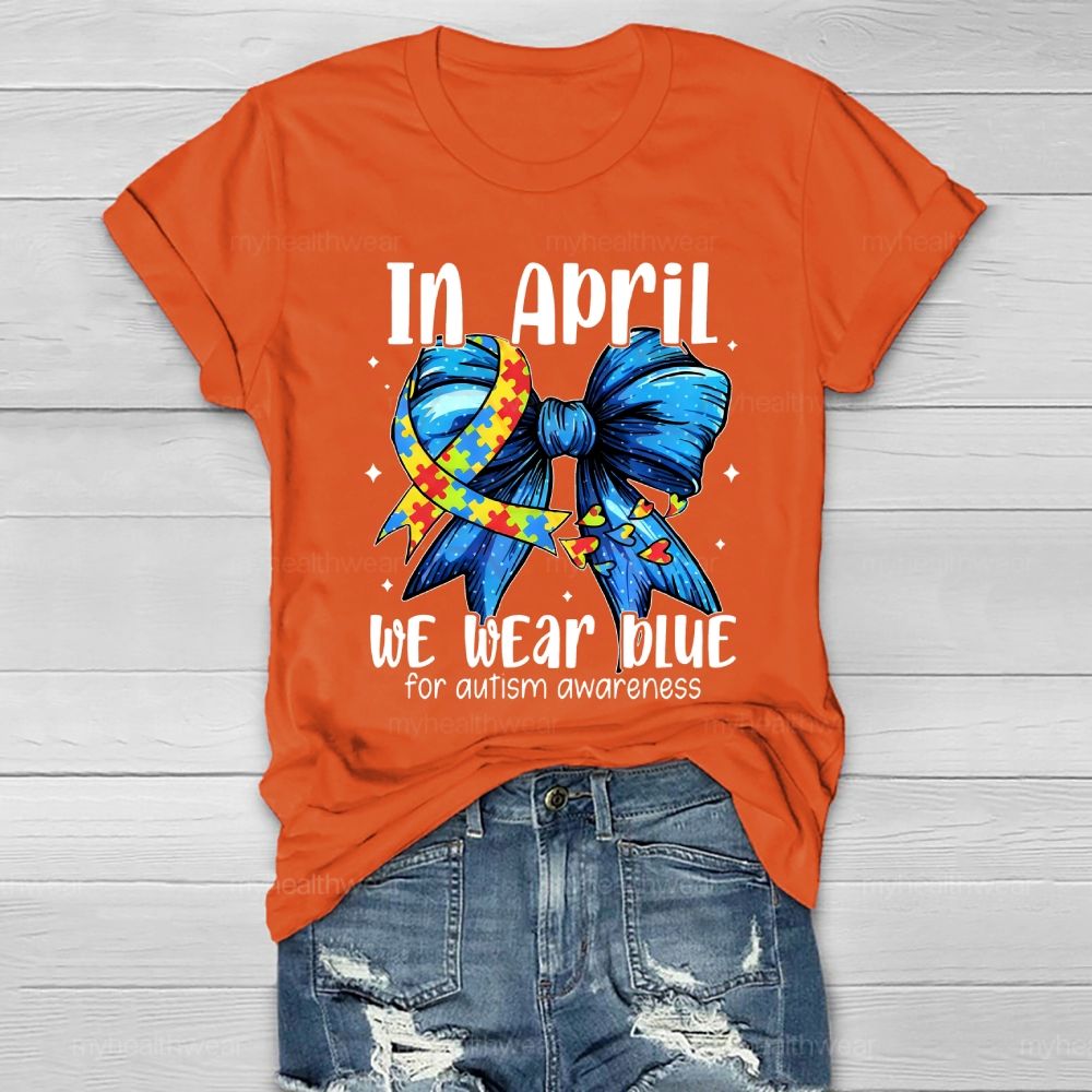 In April We Wear Blue For Autism Awareness Butterfly Puzzle Heart Healthwear T-shirt